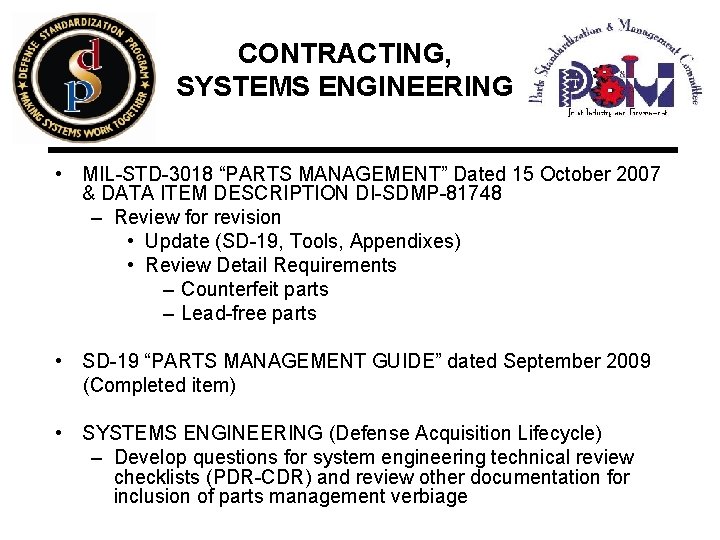 CONTRACTING, SYSTEMS ENGINEERING • MIL-STD-3018 “PARTS MANAGEMENT” Dated 15 October 2007 & DATA ITEM