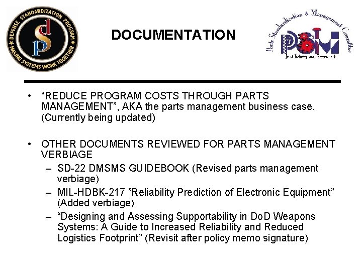 DOCUMENTATION • “REDUCE PROGRAM COSTS THROUGH PARTS MANAGEMENT”, AKA the parts management business case.