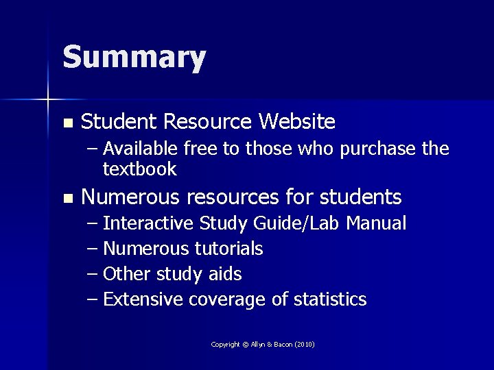 Summary n Student Resource Website – Available free to those who purchase the textbook