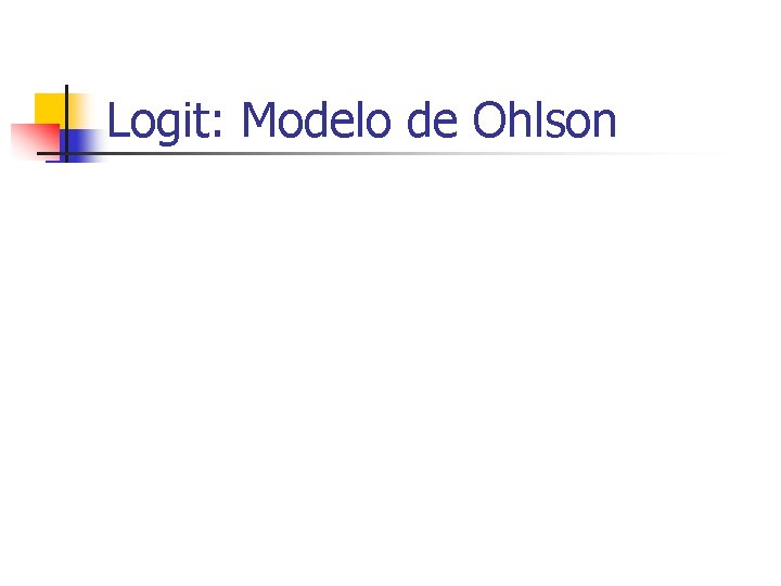 Logit: Modelo de Ohlson 