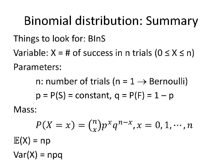 Binomial distribution: Summary • 