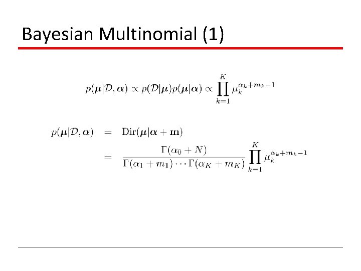 Bayesian Multinomial (1) Bayesian Multinomial (1)