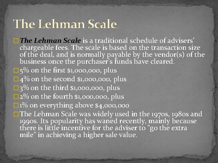 The Lehman Scale � The Lehman Scale is a traditional schedule of advisers’ chargeable