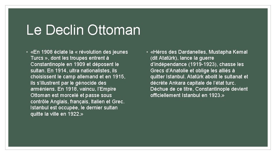 Le Declin Ottoman • «En 1908 éclate la « révolution des jeunes Turcs »