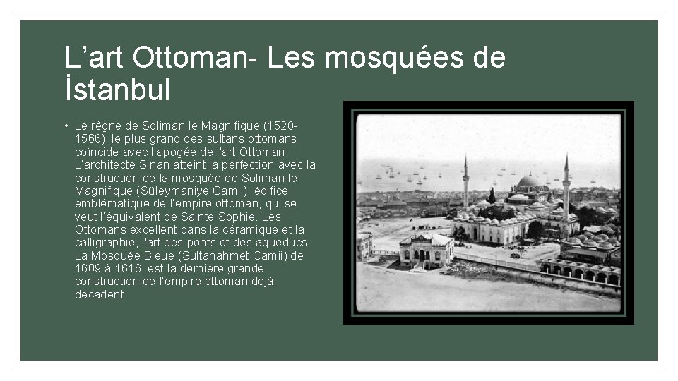 L’art Ottoman- Les mosquées de İstanbul • Le règne de Soliman le Magnifique (15201566),