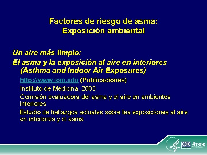 Factores de riesgo de asma: Exposición ambiental Un aire más limpio: El asma y