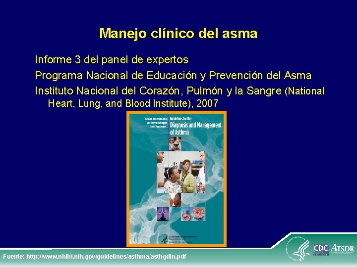 Manejo clínico del asma Informe 3 del panel de expertos Programa Nacional de Educación