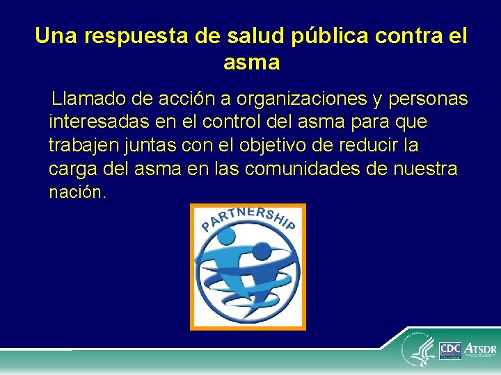 Una respuesta de salud pública contra el asma Llamado de acción a organizaciones y