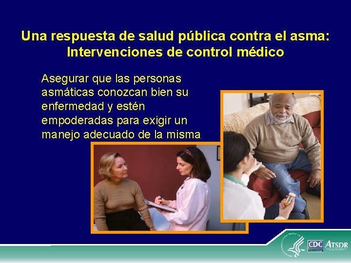 Una respuesta de salud pública contra el asma: Intervenciones de control médico Asegurar que