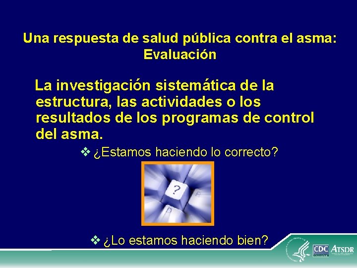 Una respuesta de salud pública contra el asma: Evaluación La investigación sistemática de la