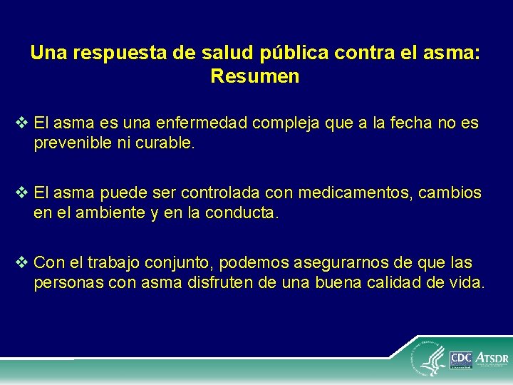 Una respuesta de salud pública contra el asma: Resumen v El asma es una