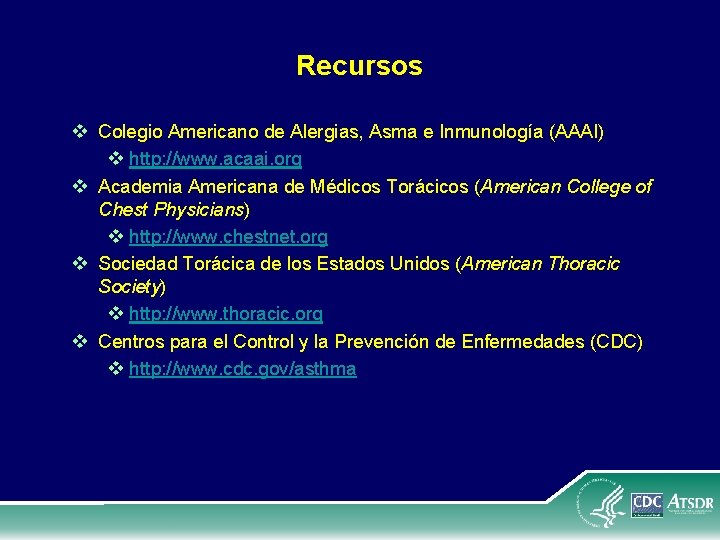 Recursos v Colegio Americano de Alergias, Asma e Inmunología (AAAI) v http: //www. acaai.