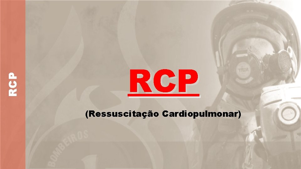 RCP (Ressuscitação Cardiopulmonar) 