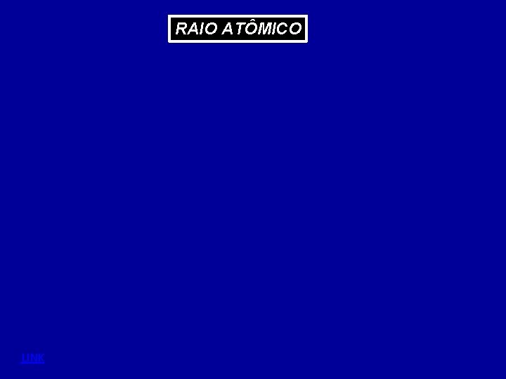 RAIO ATÔMICO LINK RAIO ATÔMICO LINK