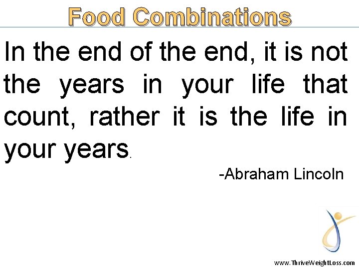 Food Combinations In the end of the end, it is not the years in