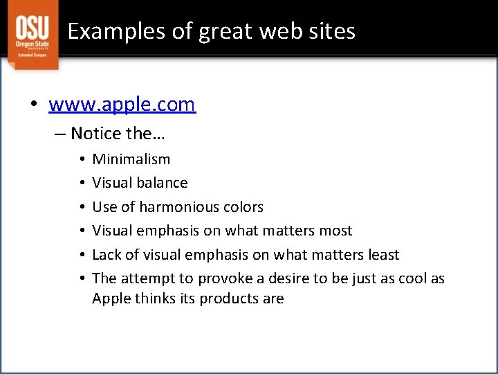 Examples of great web sites • www. apple. com – Notice the… • •