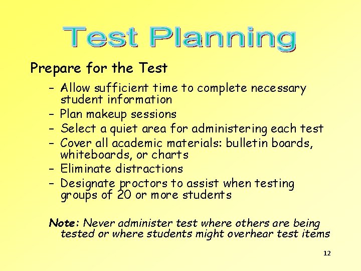 Prepare for the Test – Allow sufficient time to complete necessary student information –