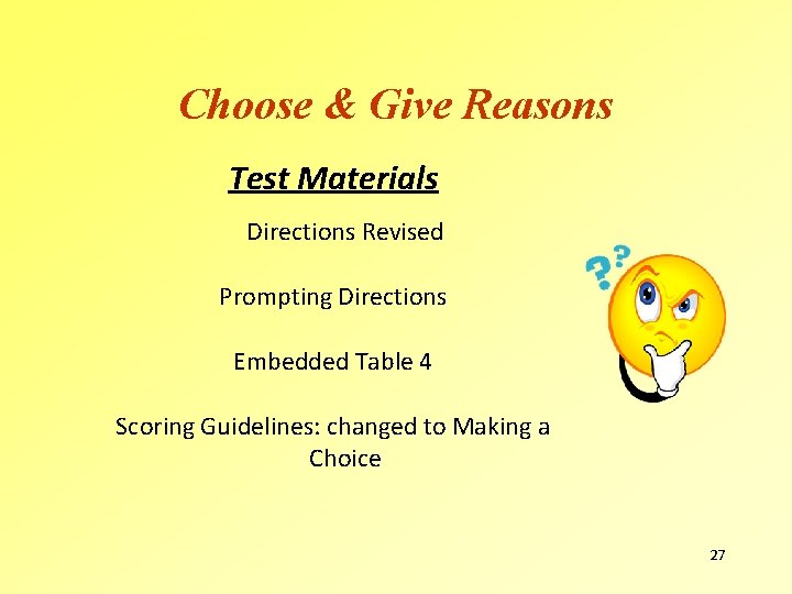 Choose & Give Reasons Test Materials Directions Revised Prompting Directions Embedded Table 4 Scoring