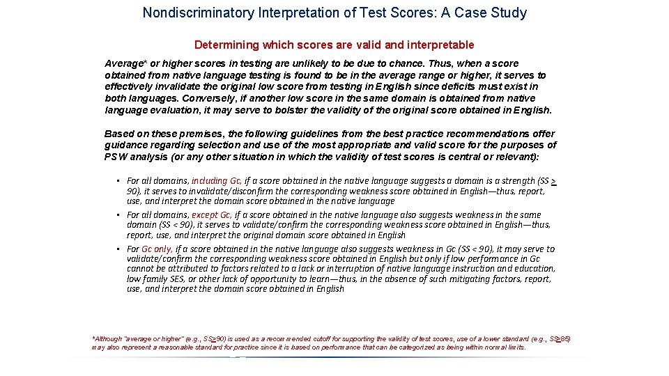 Nondiscriminatory Interpretation of Test Scores: A Case Study Determining which scores are valid and