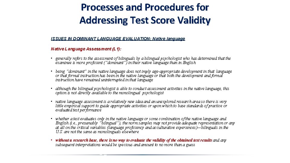 Processes and Procedures for Addressing Test Score Validity ISSUES IN DOMINANT LANGUAGE EVALUATION: Native