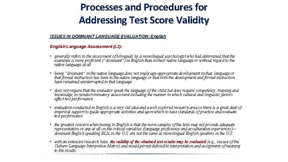 Processes and Procedures for Addressing Test Score Validity ISSUES IN DOMINANT LANGUAGE EVALUATION: English