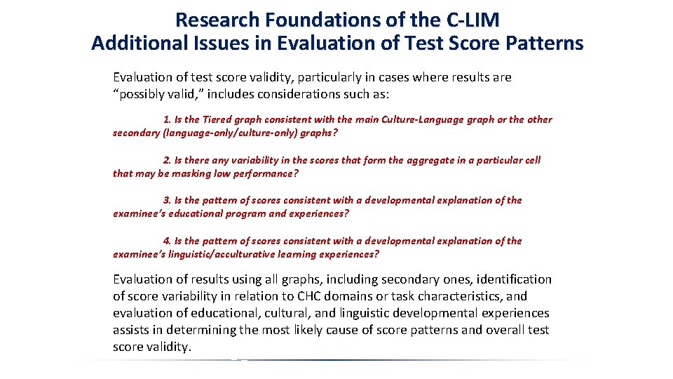 Research Foundations of the C-LIM Additional Issues in Evaluation of Test Score Patterns Evaluation