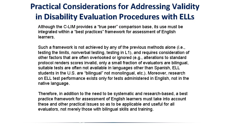 Practical Considerations for Addressing Validity in Disability Evaluation Procedures with ELLs Although the C-LIM