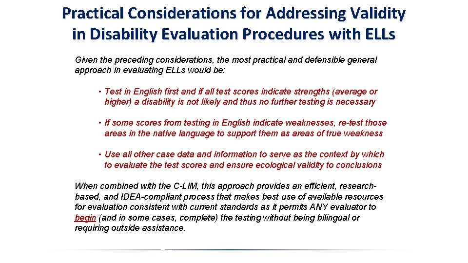 Practical Considerations for Addressing Validity in Disability Evaluation Procedures with ELLs Given the preceding