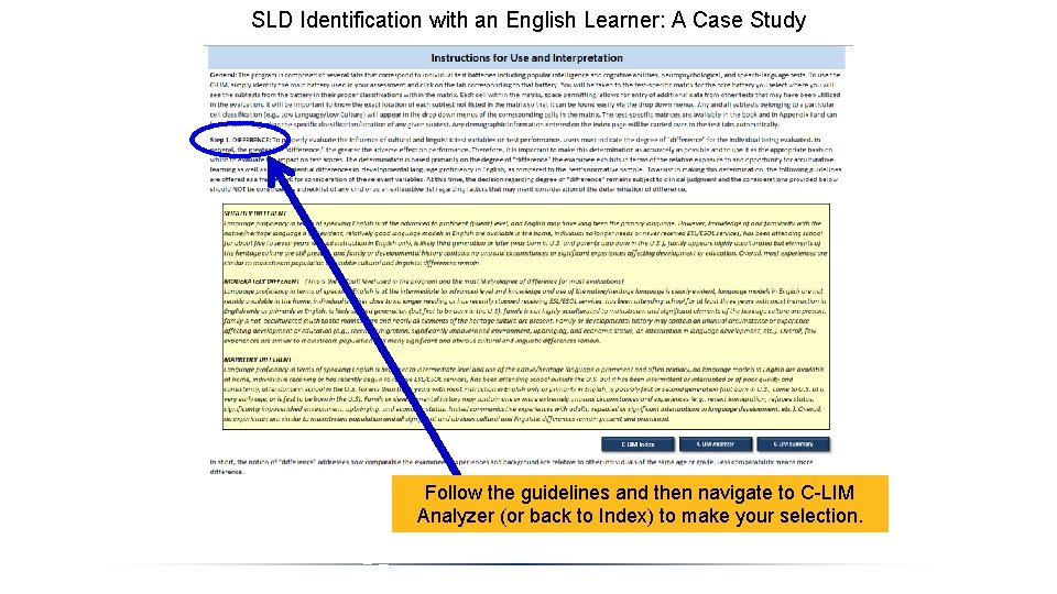 SLD Identification with an English Learner: A Case Study Follow the guidelines and then