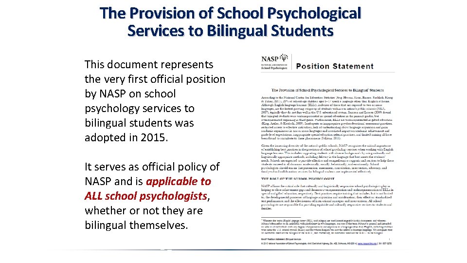The Provision of School Psychological Services to Bilingual Students This document represents the very