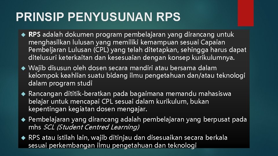 PRINSIP PENYUSUNAN RPS adalah dokumen program pembelajaran yang dirancang untuk menghasilkan lulusan yang memiliki