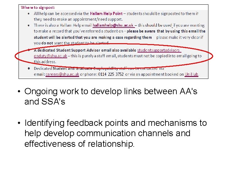  • Ongoing work to develop links between AA's and SSA's • Identifying feedback
