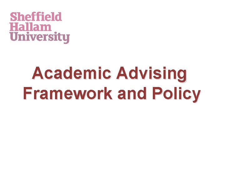 Academic Advising Framework and Policy 