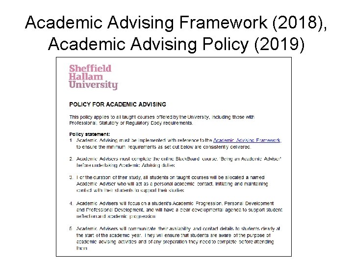 Academic Advising Framework (2018), Academic Advising Policy (2019) 