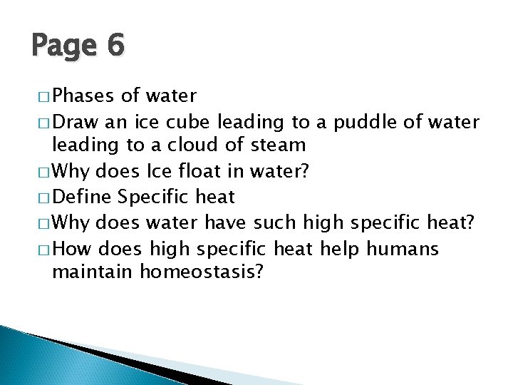 Page 6 � Phases of water � Draw an ice cube leading to a