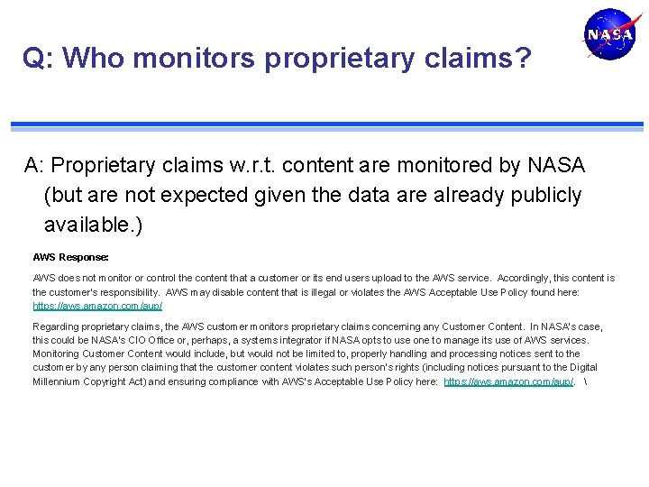 Q: Who monitors proprietary claims? A: Proprietary claims w. r. t. content are monitored