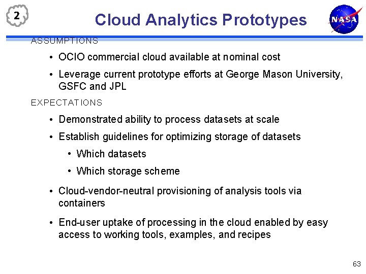 2 Cloud Analytics Prototypes ASSUMPTIONS • OCIO commercial cloud available at nominal cost •