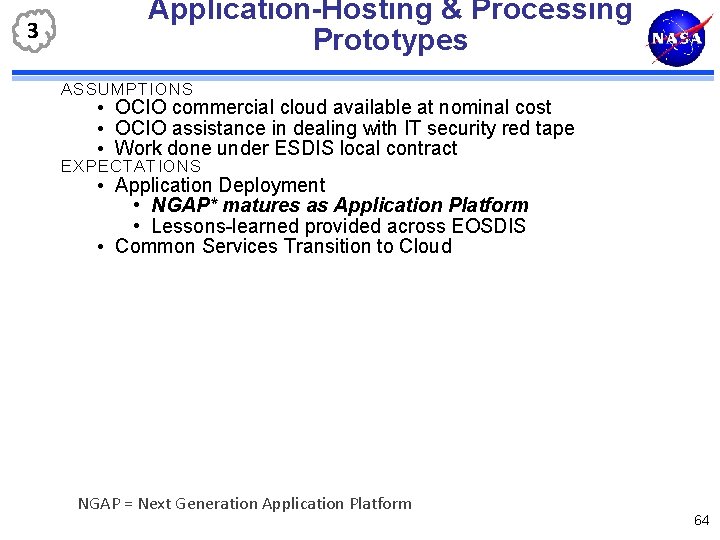 3 Application-Hosting & Processing Prototypes ASSUMPTIONS • OCIO commercial cloud available at nominal cost