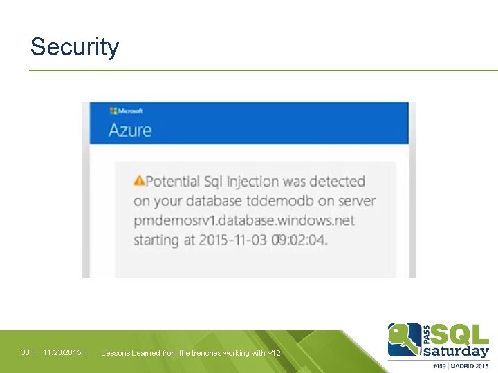 Security 33 | 11/23/2015 | Lessons Learned from the trenches working with V 12