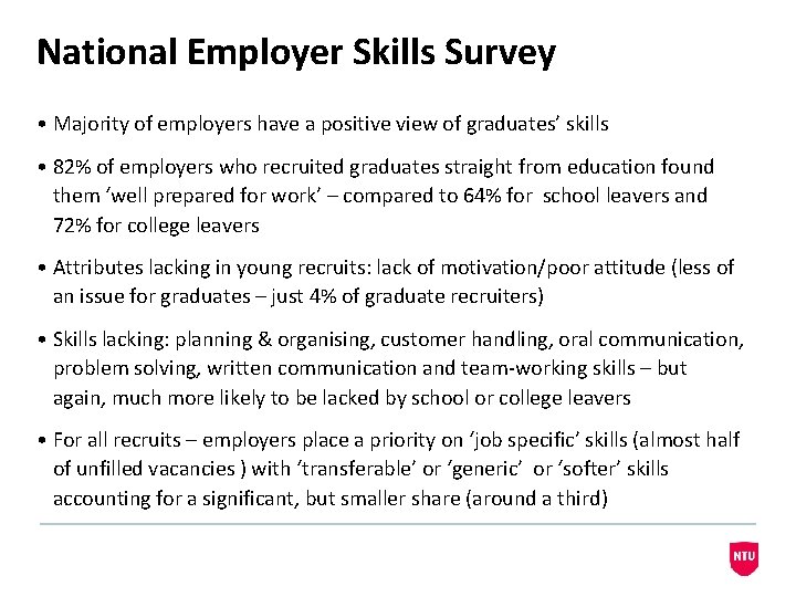 National Employer Skills Survey • Majority of employers have a positive view of graduates’