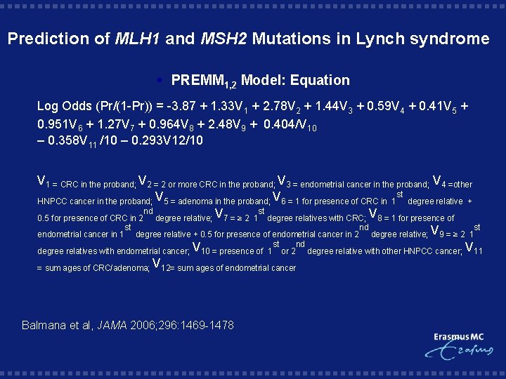 Prediction of MLH 1 and MSH 2 Mutations in Lynch syndrome § PREMM 1,