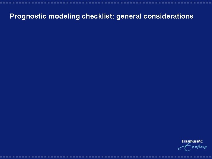 Prognostic modeling checklist: general considerations 