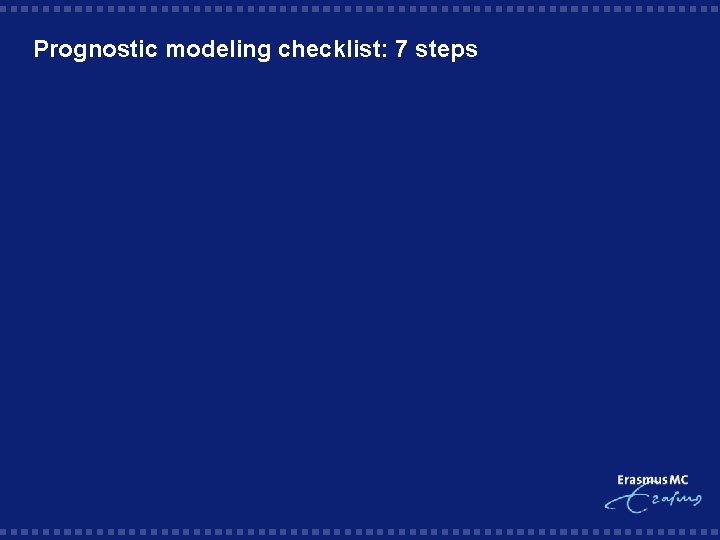 Prognostic modeling checklist: 7 steps 