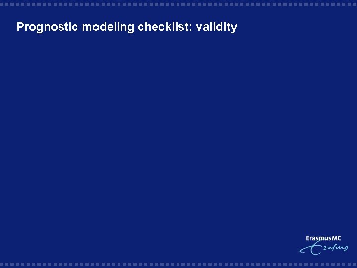 Prognostic modeling checklist: validity 