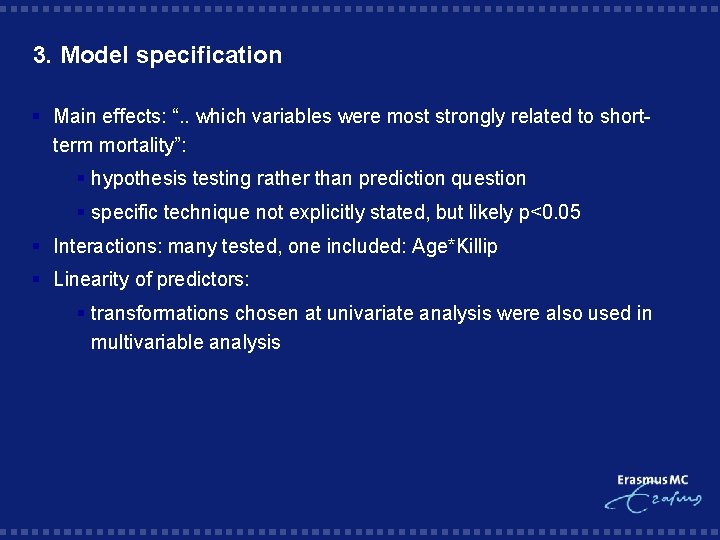 3. Model specification § Main effects: “. . which variables were most strongly related