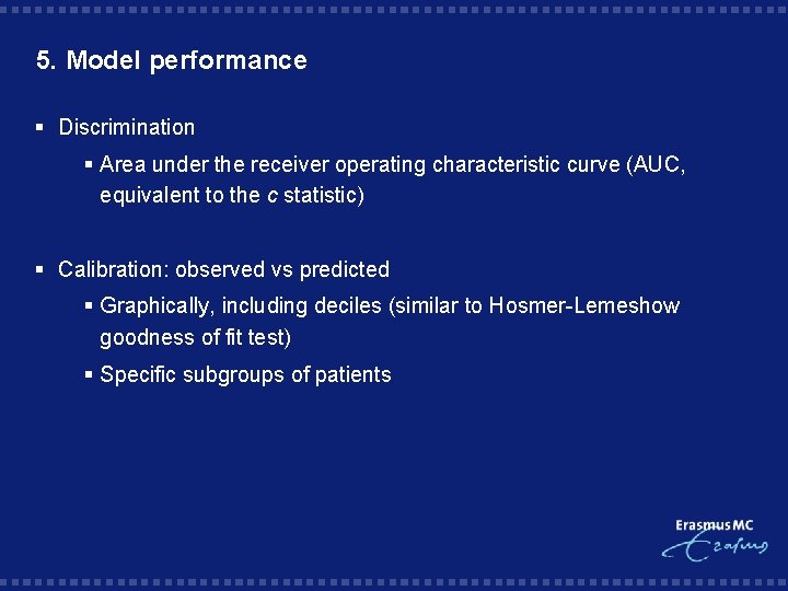 5. Model performance § Discrimination § Area under the receiver operating characteristic curve (AUC,