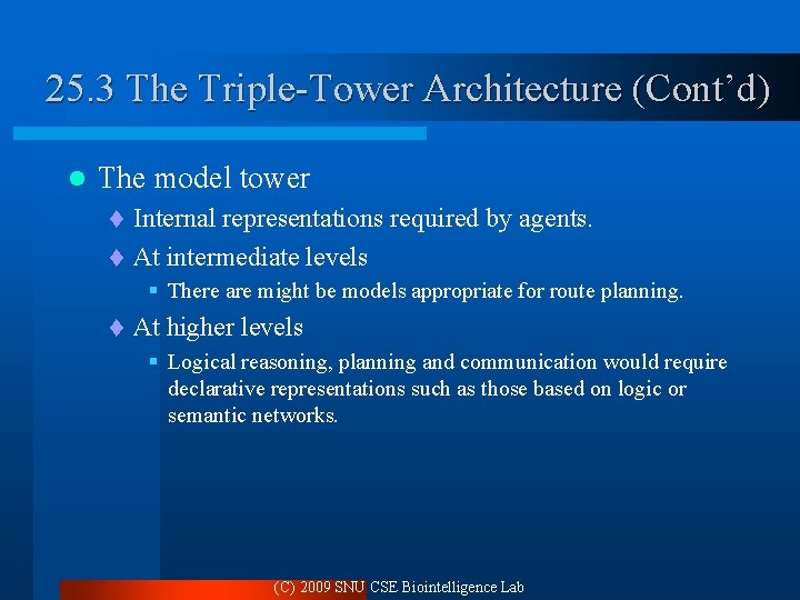 25. 3 The Triple-Tower Architecture (Cont’d) l The model tower Internal representations required by 25. 3 The Triple-Tower Architecture (Cont’d) l The model tower Internal representations required by