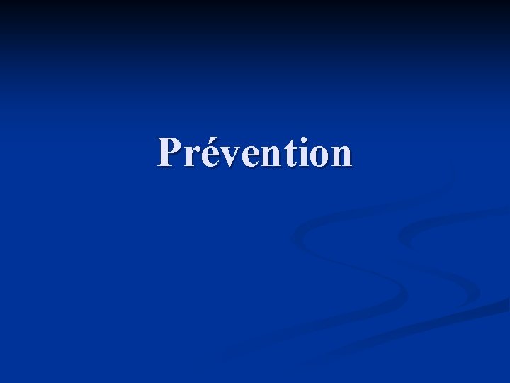 Prévention 