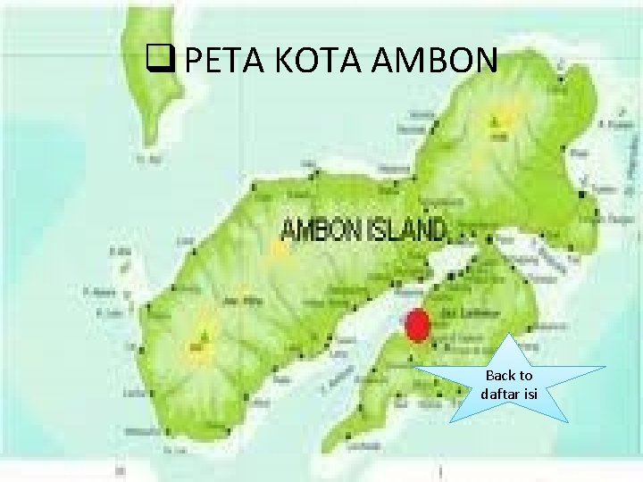 q PETA KOTA AMBON Back to daftar isi 