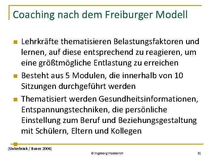 Coaching nach dem Freiburger Modell Lehrkräfte thematisieren Belastungsfaktoren und lernen, auf diese entsprechend zu